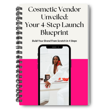 Cosmetic “Private Label” Vendor Unveiled eBook: Your 4-Step Launch Blueprint